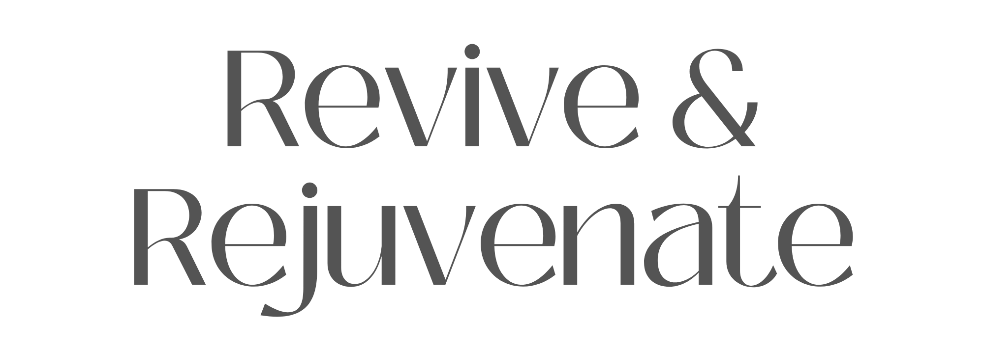 Revive & Rejuvenate